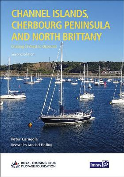 Channel Islands, Cherbourg Peninsula & North Brittany: Cruising St Vaast to Ouessant: 2023 by RCCPF/P Carnegie & A Finding RCCPF P Carnegie  A Finding 9781786793737