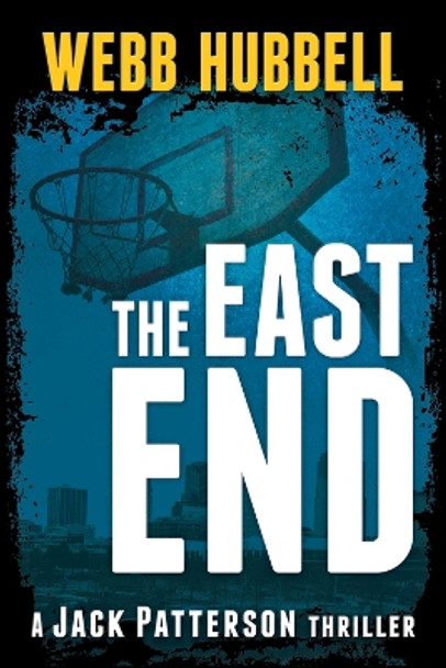 The East End by Webb Hubbell 9780825309977