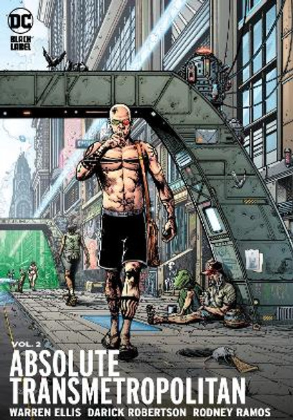 Absolute Transmetropolitan Vol. 2 (2023 Edition) by Warren Ellis 9781779523174