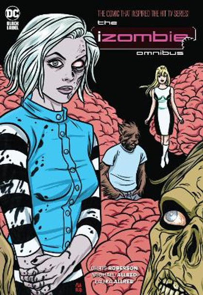 iZombie: The Complete Series Omnibus (2023 Edition) by Chris Roberson 9781779523440