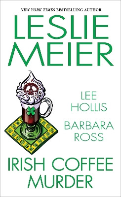 Irish Coffee Murder by Leslie Meier 9781496740304