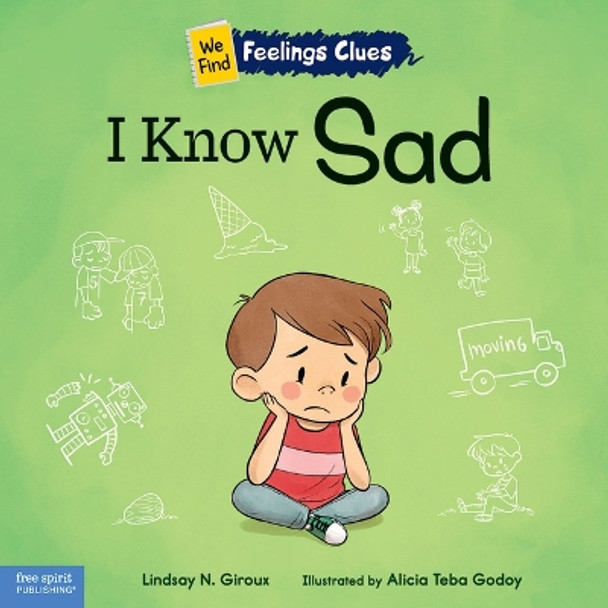 I Know Sad: A book about feeling sad, lonely, and disappointed by Lindsay Giroux 9798885540551