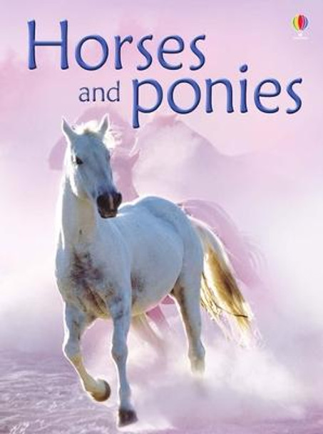 Horses And Ponies by Anna Milbourne