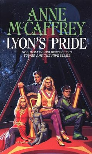 Lyon's Pride: (The Tower and the Hive: book 4): a spellbinding epic fantasy from one of the most influential fantasy and SF novelists of her generation by Anne McCaffrey 9780552167314