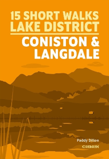 Short Walks Lake District - Coniston and Langdale by Paddy Dillon 9781786311979