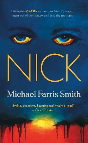 NICK by Michael Farris Smith 9780857304544