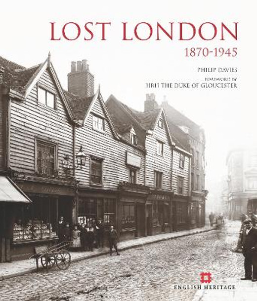 Lost London 1870-1945 by Philip Davies 9781909242951