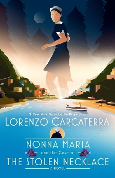 Nonna Maria and the Case of the Stolen Necklace: A Novel by Lorenzo Carcaterra 9780593499207