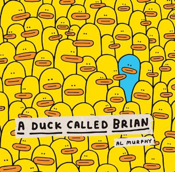 A Duck Called Brian by Al Murphy 9781338848113