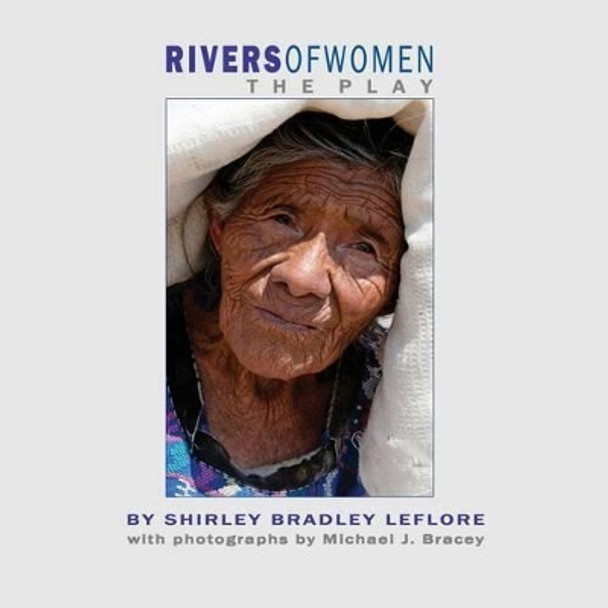 Rivers of Women by Shirley Bradley Leflore 9780988476370