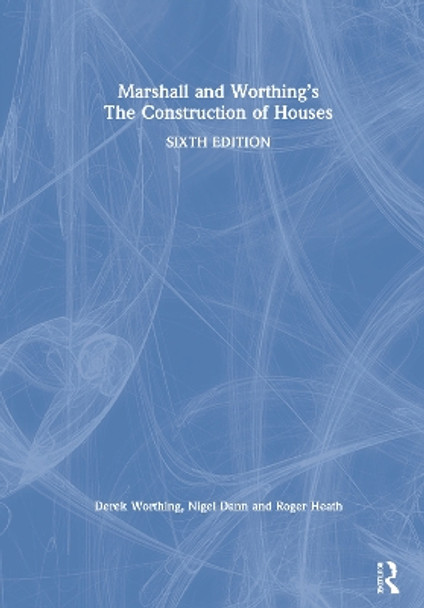 Marshall and Worthing's The Construction of Houses by Derek Worthing 9780367027568