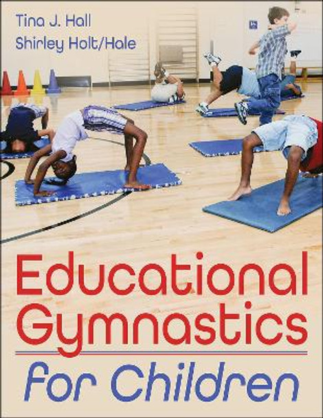 Educational Gymnastics for Children by Tina J. Hall 9781718212008