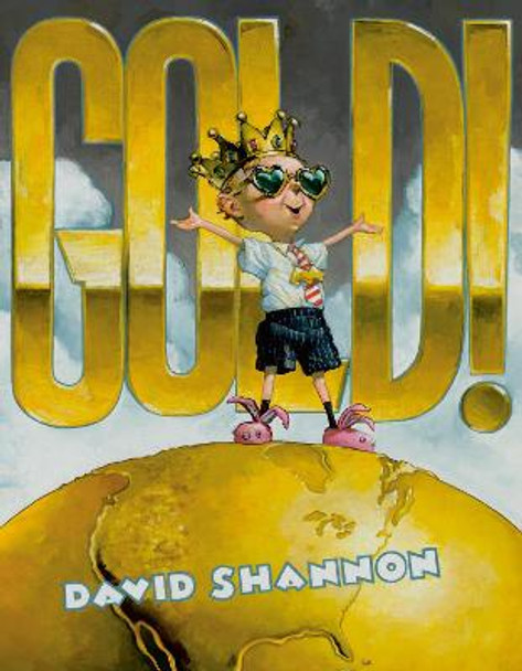 Gold! by David Shannon