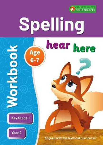 KS1 Spelling Workbook for Ages 6-7 (Year 2) Perfect for learning at home or use in the classroom by Foxton Books