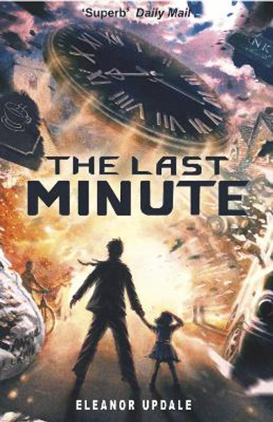 The Last Minute by Eleanor Updale 9780552576710