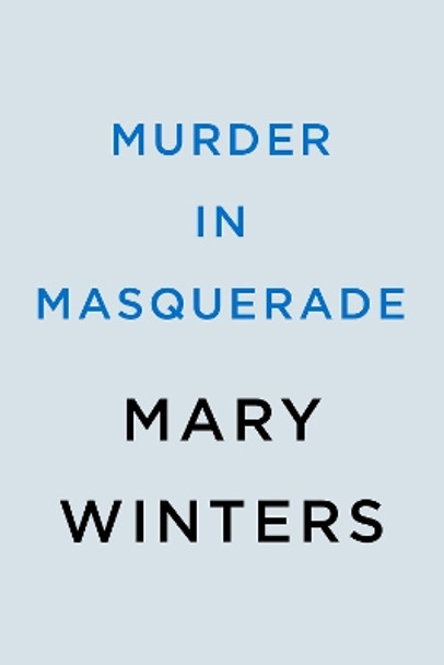 Murder In Masquerade by Mary Winters 9780593548783