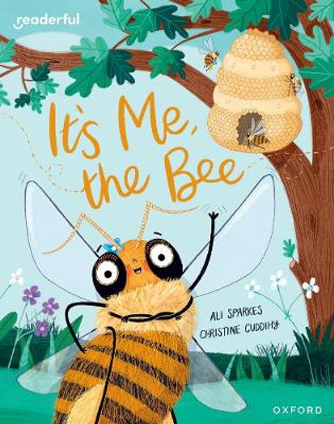 Readerful Books for Sharing: Year 2/Primary 3: It's Me, the Bee by Ali Sparkes 9781382040693