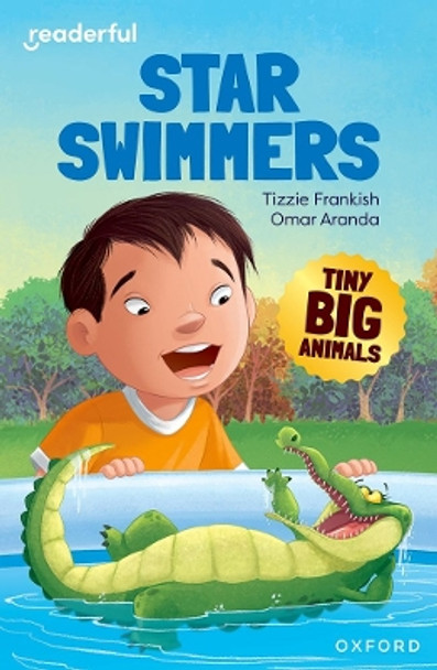 Readerful Independent Library: Oxford Reading Level 8: Tiny Big Animals · Star Swimmers by Omar Aranda 9781382041096