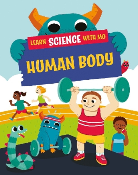 Learn Science with Mo: Human Body by Paul Mason 9781526319159