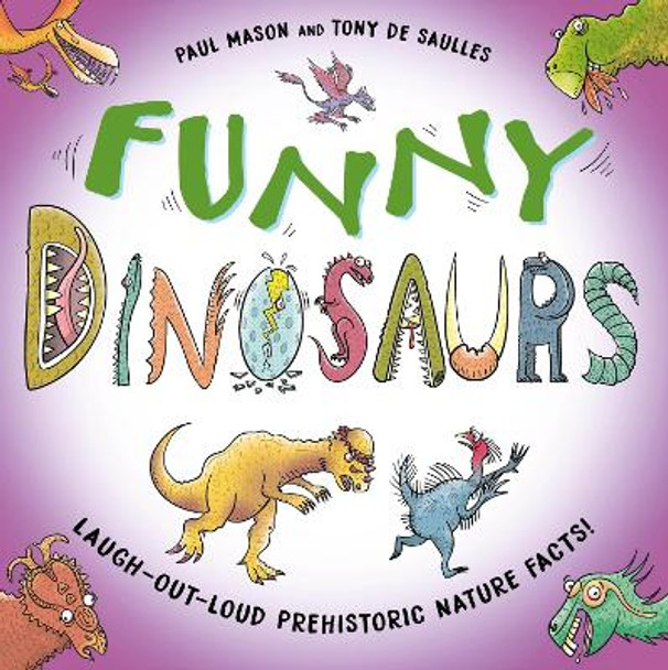 Funny Dinosaurs: Laugh-out-loud prehistoric nature facts! by Paul Mason 9781526322913