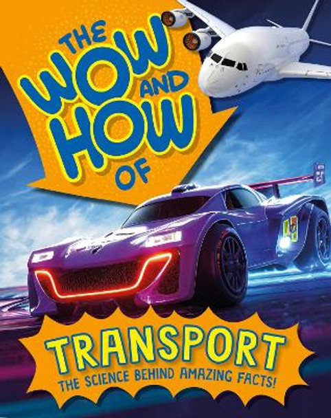 The Wow and How of Transport by Cameron Menzies 9781526325310