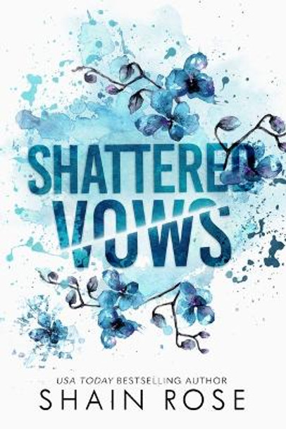 Shattered Vows by Shain Rose 9798987758373