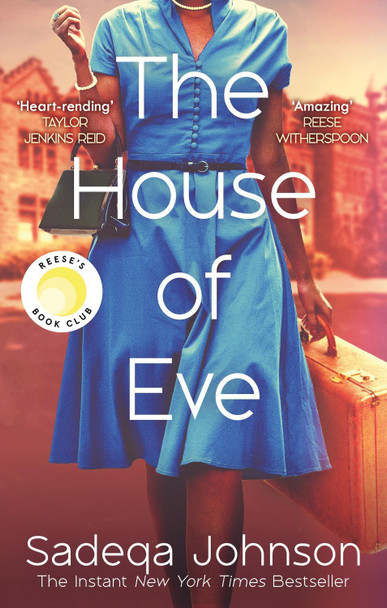 The House of Eve: Totally heartbreaking and unputdownable historical fiction by Sadeqa Johnson 9780349704128