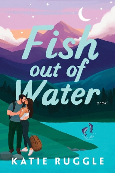 Fish Out of Water by Katie Ruggle 9781492667759