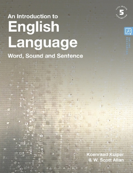 An Introduction to English Language: Word, Sound and Sentence by Koenraad Kuiper 9781350380127