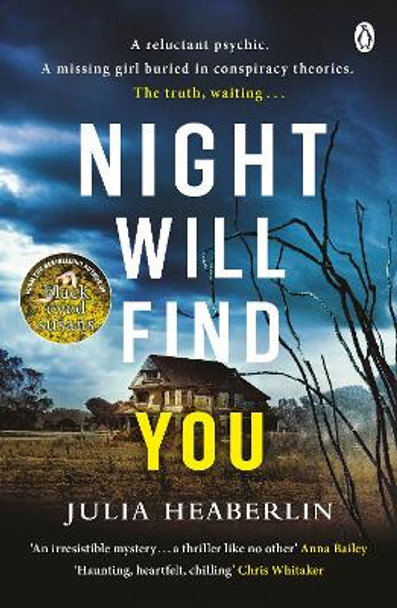 Night Will Find You: The spine-tingling new thriller from the bestselling author of Black-Eyed Susans by Julia Heaberlin 9781405940818