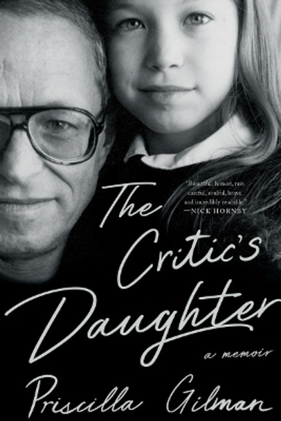 The Critic's Daughter: A Memoir by Priscilla Gilman 9781324074632