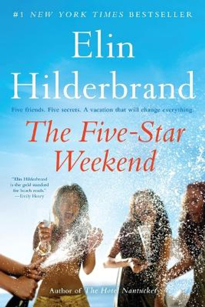 The Five-Star Weekend by Elin Hilderbrand 9780316259187