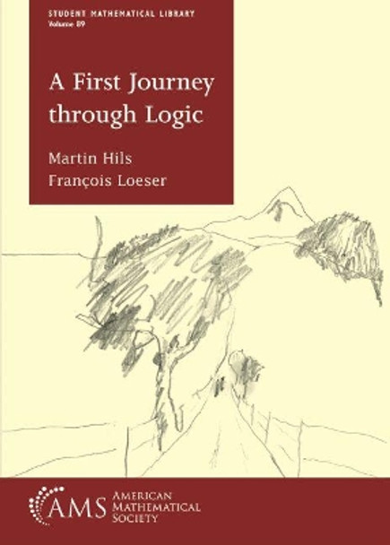 A First Journey through Logic by Martin Hils 9781470452728