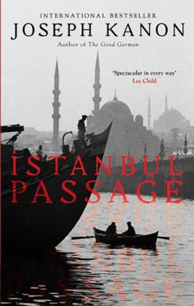 Istanbul Passage by Joseph Kanon 9781471135057