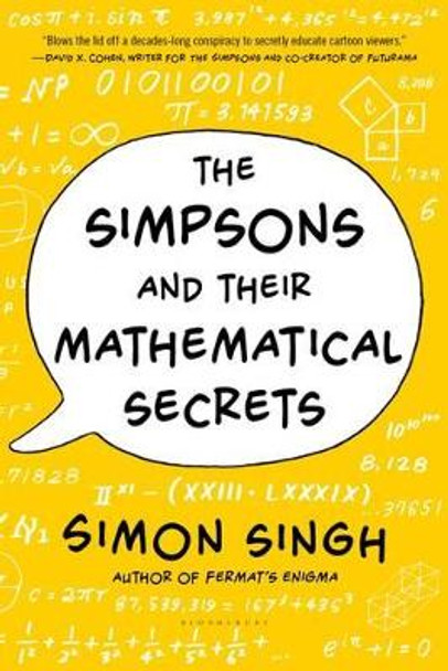 The Simpsons and Their Mathematical Secrets by Simon Singh 9781620402788