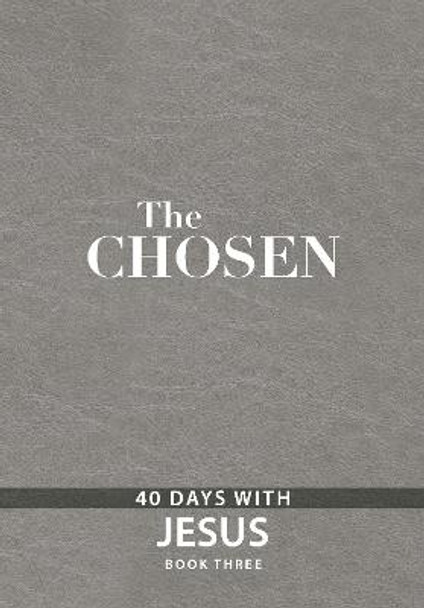 The Chosen Book Three: 40 Days with Jesus by Amanda Jenkins