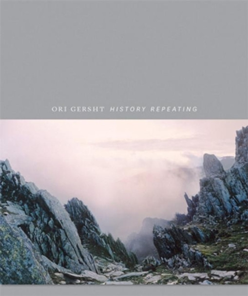 Ori Gersht: History Repeating by Al Miner 9781848221192