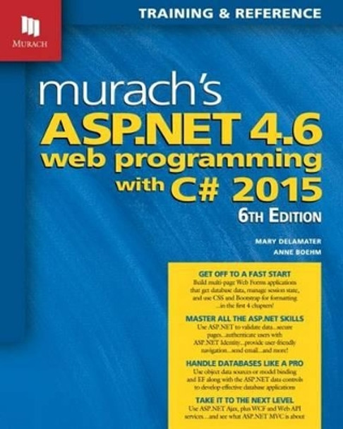 Murachs ASP.NET 4.6 Web Programming with C# 2016 by Anne Boehm 9781890774950