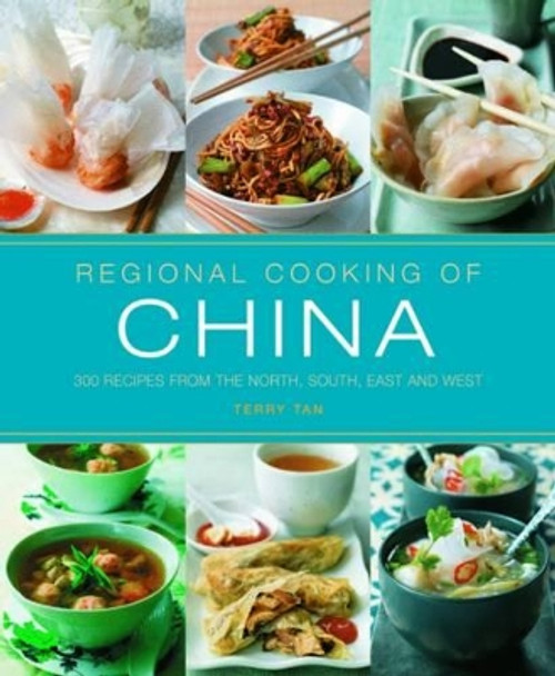 Regional Cooking of China by Terry Tan 9781908991287