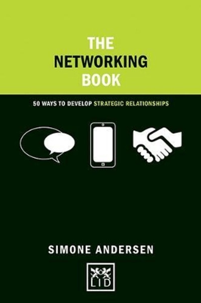 The Networking Book: 50 Ways to Develop Strategic Relationships by Simone Andersen 9781910649008