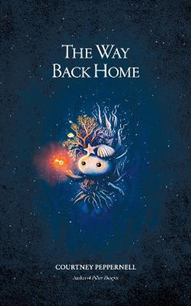 The Way Back Home by Courtney Peppernell