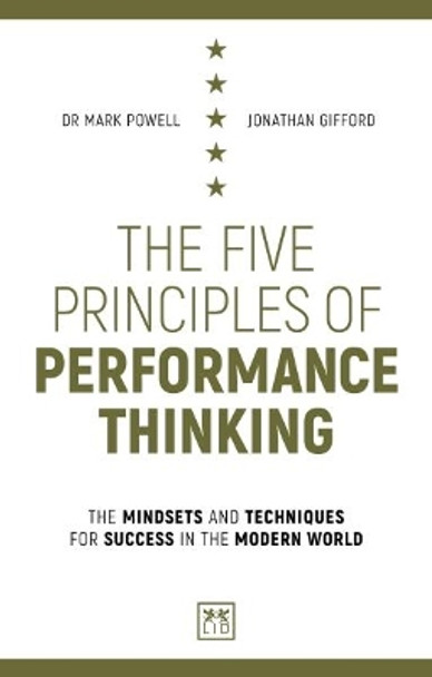 The Five Principles of Performance Thinking: The mindsets and techniques for success in the modern world by Jonathan Gifford 9781912555130