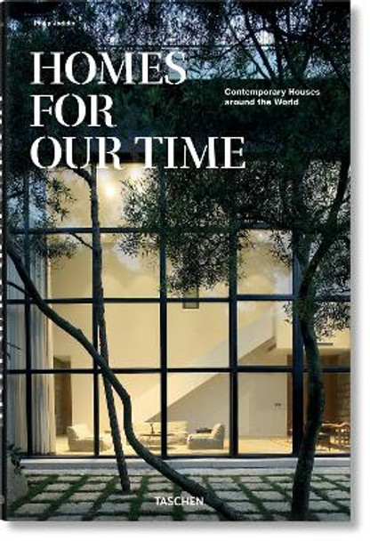 Homes for Our Time. Contemporary Houses around the World by Philip Jodidio 9783836571173