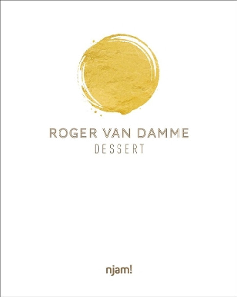 Dessert by Roger van Damme 9789401465212
