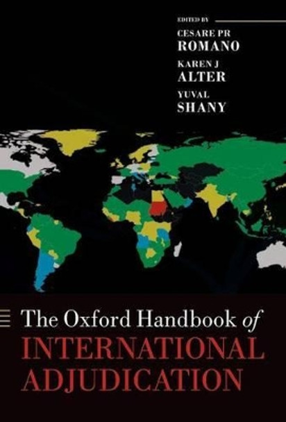 The Oxford Handbook of International Adjudication by Cesare Romano 9780198748281