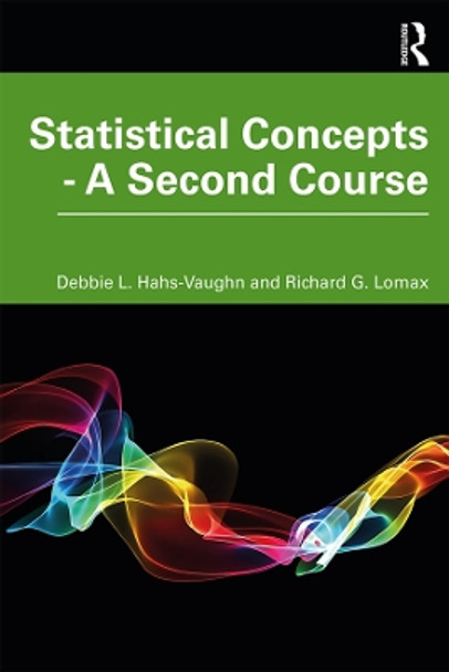 Statistical Concepts - A Second Course by Debbie L. Hahs-Vaughn 9780367204044