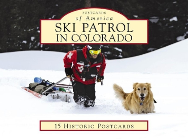 Ski Patrol in Colorado by John B. Cameron 9781467102612