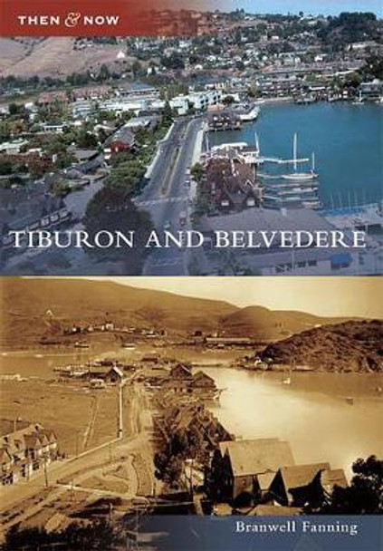 Tiburon and Belvedere by Branwell Fanning 9780738581880