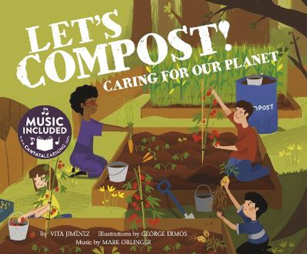 Lets Compost!: Caring for Our Planet (Me, My Friends, My Community: Caring for Our Planet) by Vita Jiménez 9781684101047