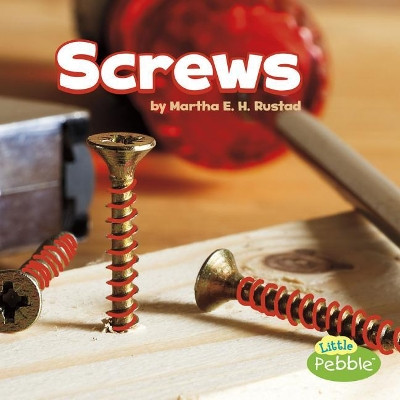 Screws (Simple Machines) by Martha E H Rustad 9781543500783